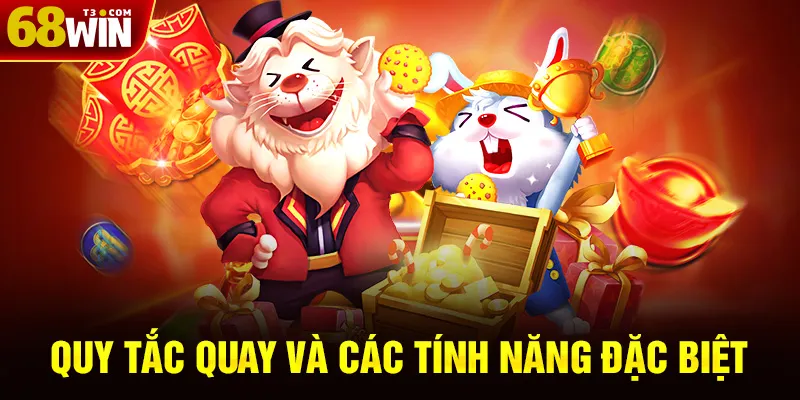 Quy Tắc Quay Và Các Tính Năng Đặc Biệt