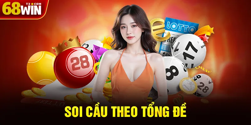 Soi Cầu Theo Tổng Đề