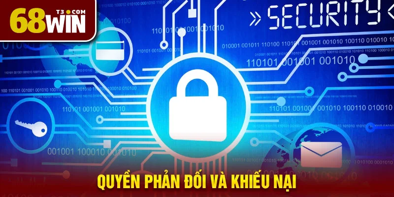 Quyền Phản Đối Và Khiếu Nại
