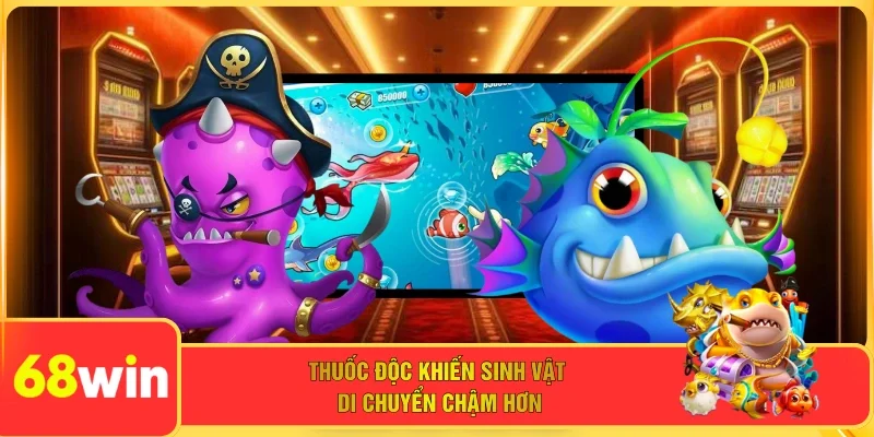 Thuốc độc khiến sinh vật di chuyển chậm hơn